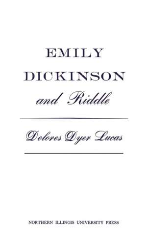 Emily Dickinson and Riddle de Dolores Dyer Lucas