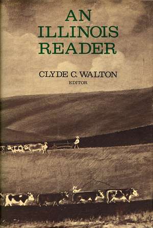 An Illinois Reader de Clyde C. Walton