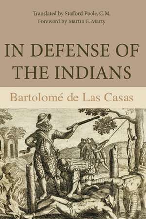 In Defense of the Indians de Bartolomé de las Casas