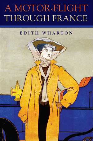 A Motor-Flight Through France de Edith Wharton