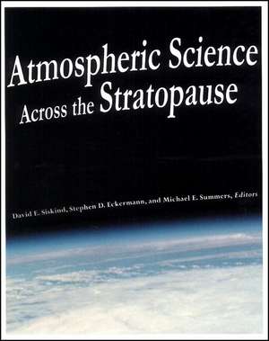 Atmospheric Science Across the Stratopause V123 de DE Siskind