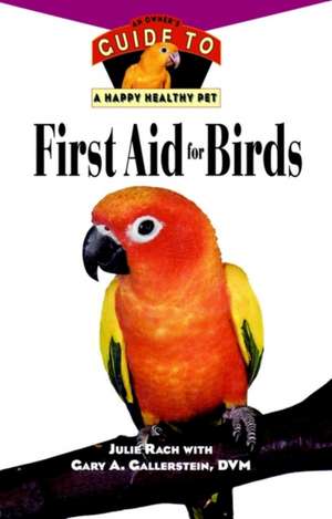 First Aid for Birds de Julie Ann Rach