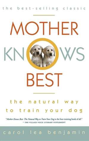 Mother Knows Best de Carol Lea Benjamin