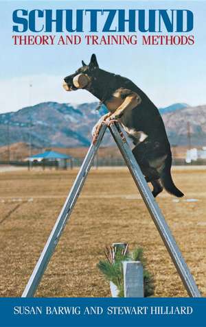 Schutzhund: Theory and Training Methods de Susan Barwig