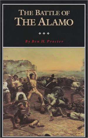 The Battle of the Alamo de Ben H. Procter