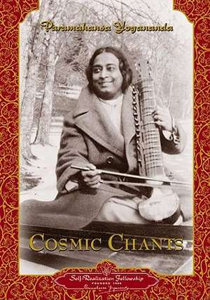 Cosmic Chants de Paramahansa Yogananda