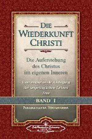 Die Wiederkunft Christi - Band I de Paramahansa Yogananda