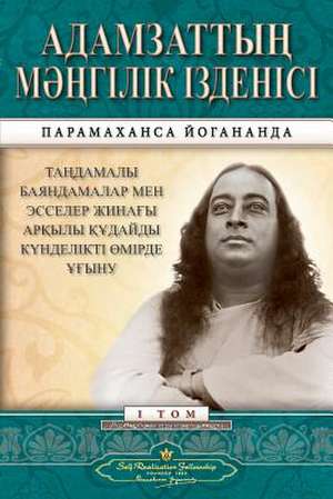 Man's Eternal Quest (Kazakh) de Paramahansa Yogananda