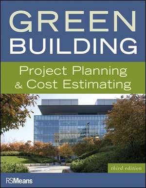 Green Building – Project Planning and Cost Estimating 3e de RS Means