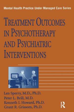 Treatment Outcomes In Psychotherapy And Psychiatric Interventions de Len Sperry