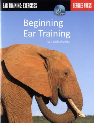 Beginning Ear Training de Gilson Schachnik