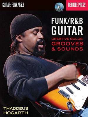 Funk/R&B Guitar Book/Online Audio de Thaddeus Hogarth