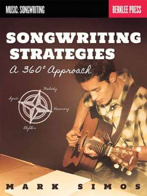 Songwriting Strategies de Mark Simos