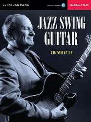 Jazz Swing Guitar Book/Online Audio de Jon Wheatley