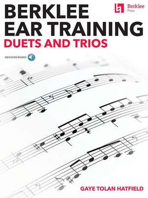 Berklee Ear Training Duets and Trios de Gaye Tolan Hatfield