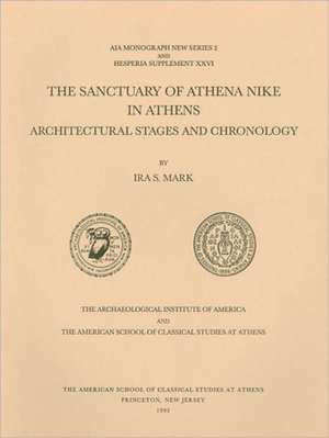 The Sanctuary of Athena Nike in Athens de Ira S. Mark