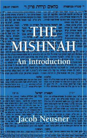 The Mishnah de Jacob (Research Professor of Religion and TheologyBard College Neusner