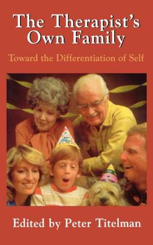 The Therapists Own Family de Peter Titelman