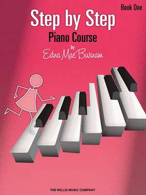 Step by Step Piano Course, Book 1 de Edna Mae Burnam