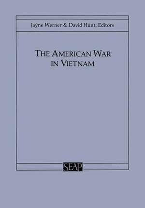 The American War in Vietnam de Jayne Werner