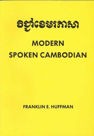 Modern Spoken Cambodian de Franklin E. Huffman