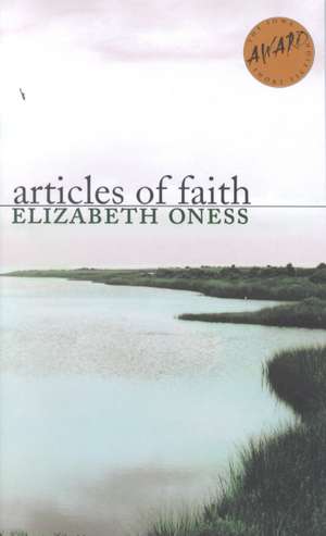 Articles of Faith de Elizabeth Oness