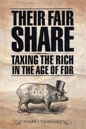 Their Fair Share de Joseph J. Thorndike