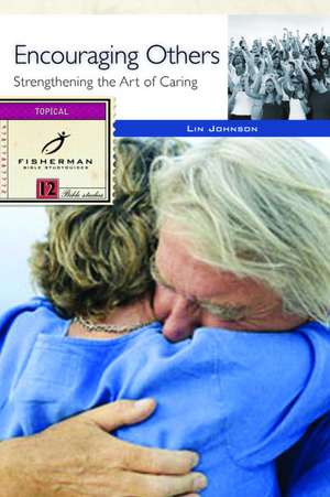 Encouraging Others de Lin Johnson