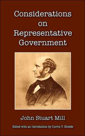 Considerations on Representative Government de John Stuart Mill