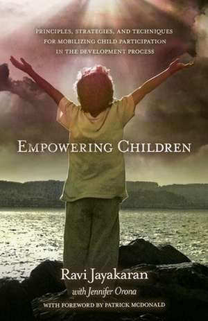 Empowering Children de Ravi Jayakaran