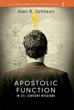 Apostolic Function in Twenty de Alan R. Johnson