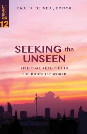 Seeking the Unseen de Paul H. De Neui