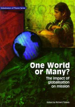 One World or Many*: The Impact of Globalisation on Mission de Richard Tiplady