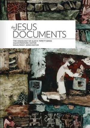 The Jesus Documents de Alan R. Tippett