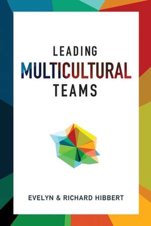 Leading Multicultural Teams* de Evelyn Hibbert