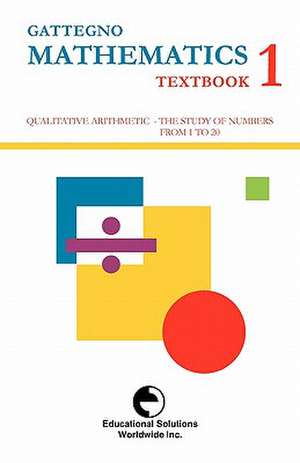 Gattegno Mathematics Textbook 1 de Caleb Gattegno