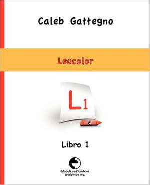 Leo Color Libro 1 de Caleb Gattegno