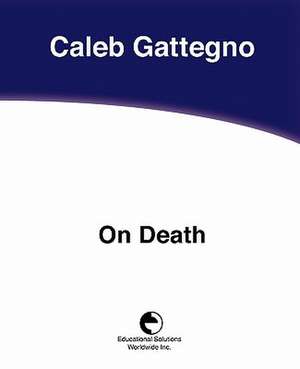 On Death de Caleb Gattegno