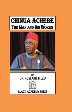 Chinua Achebe de Rose Ure Mezu