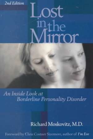 Lost in the Mirror, 2nd Edition de Richard A. Moskovitz