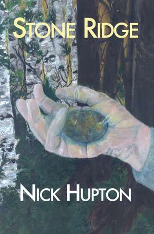 Stone Ridge de Nick Hupton