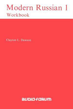 Modern Russian Workbook de Clayton L. Dawson