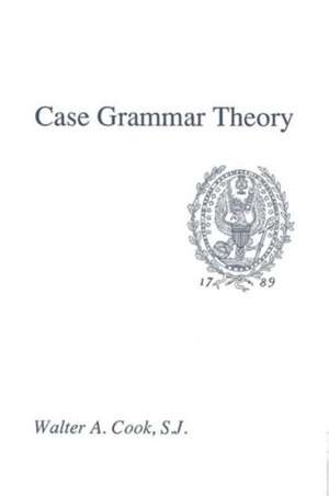 Case Grammar Theory de Walter A. Cook