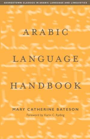 Arabic Language Handbook de Mary Catherine Bateson