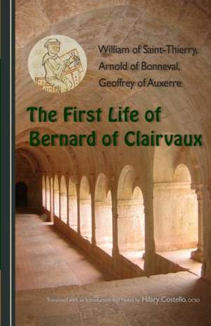 First Life of Bernard of Clairvaux de Hilary Costello