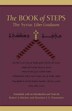 The Book of Steps: The Syriac Liber Graduum de Robert A. Kitchen