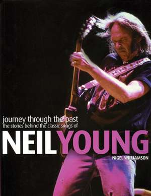 Neil Young de Nigel Williamson