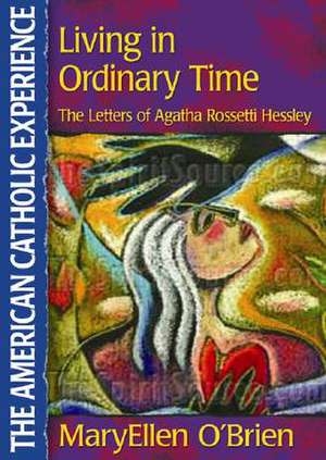 Living in Ordinary Time de Maryellen O'Brein