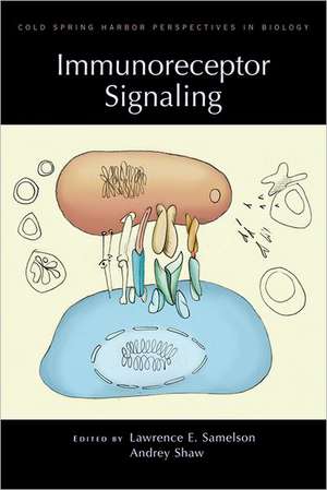 Immunoreceptor Signaling de Lawrence E. Samelson