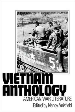 Vietnam Anthology: American War Literature de Nancy Anisfield